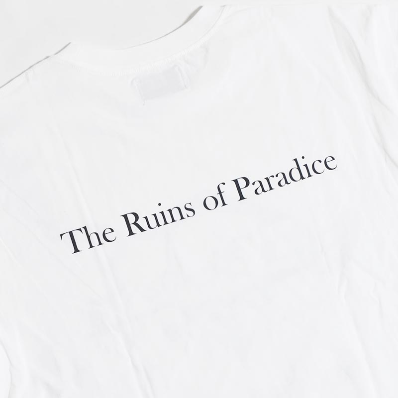 RUIN PARADICE TEE -WHITE-