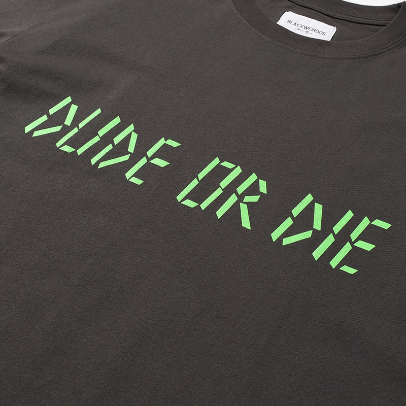 DUDE OR DIE TEE -2.COLOR-