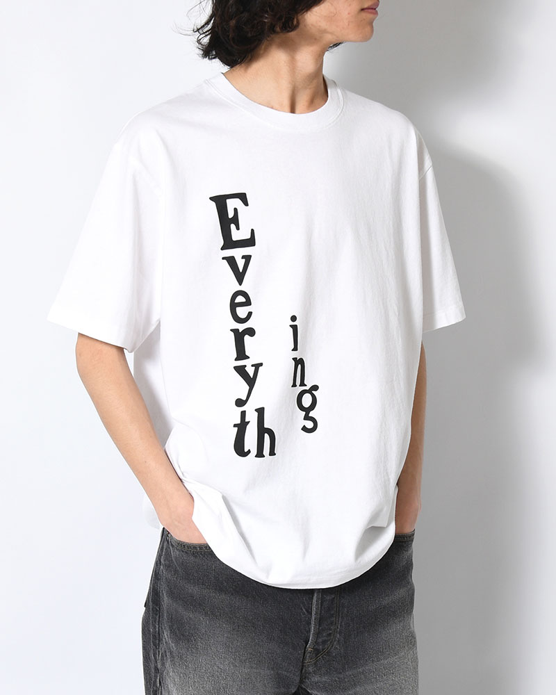 EVERYTHING T-SHIRT -WHITE-
