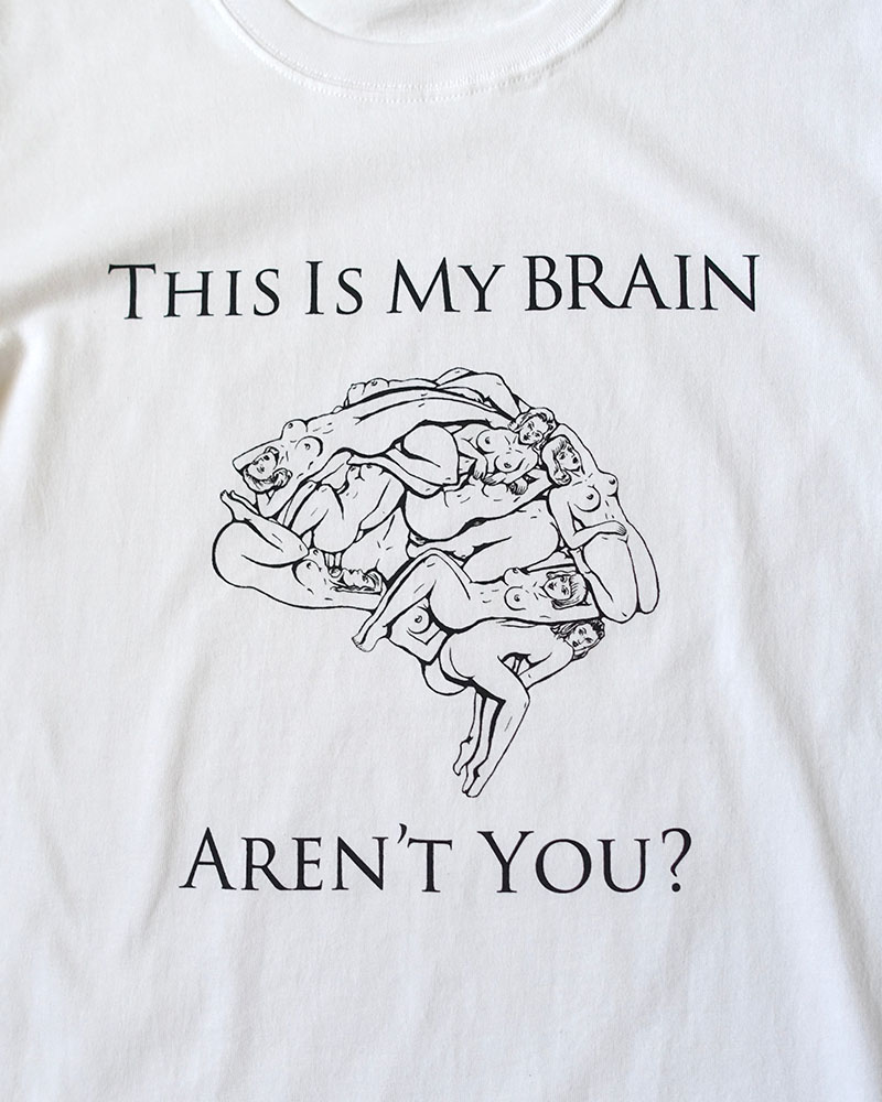 THIS IS MY BRAIN tee -WHITE-